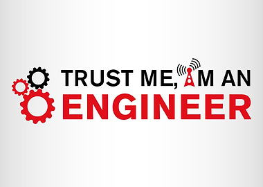 Trust me I'm Engineer