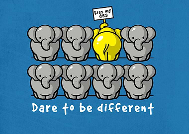 Dare to be different!