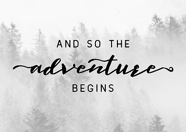 And So The Adventure Begins