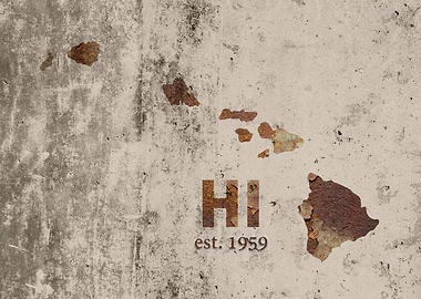 Hawaii State Founded Date Rusty Map Series No 20