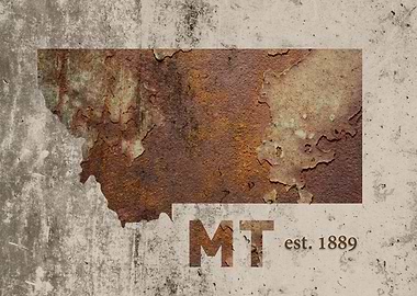 Montana State Founded Date Rusty Map Series No 43