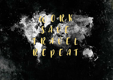 work save travel repeat