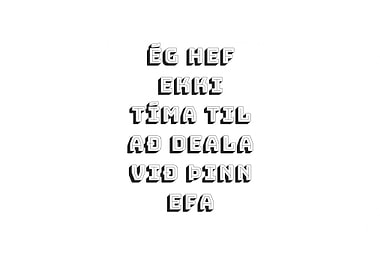 Ég hef ekki tíma til að deala við þinn efa