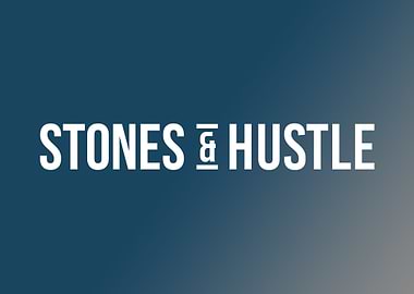 Stones and Hustle