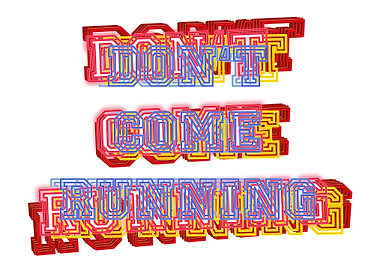 Don't come Running