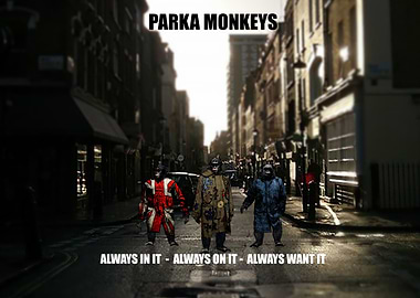PARKA MONKEYS ALWAYS GLORY