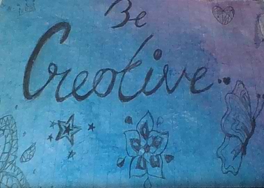 Be Creative