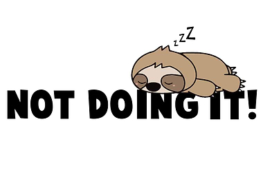 Not doing it for lazy