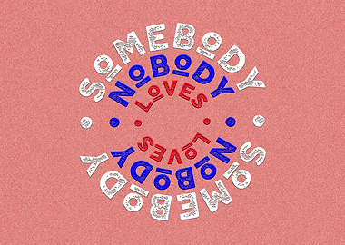 somebody nobody loves SQU