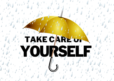 Take care of yourself