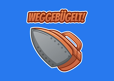 Weggebuegelt