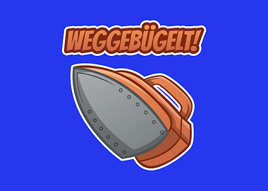 Weggebuegelt