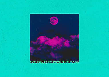 Eye Contact With The Moon