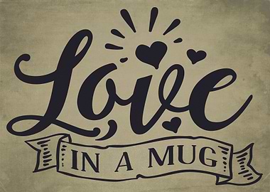 Love In A Mug