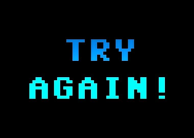 Try again