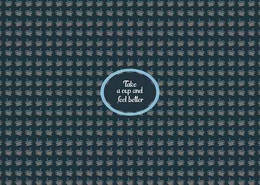 Take a cup and feel better