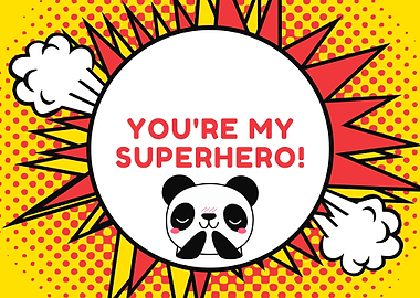 You Are My Super Hero