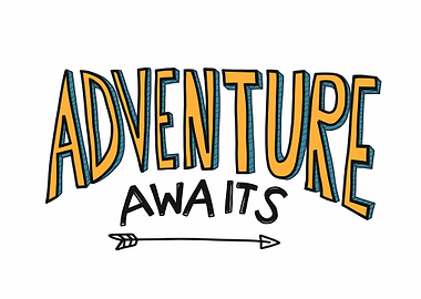 Adventure awaits