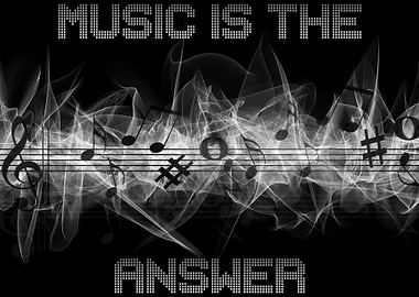 Music is the Answer