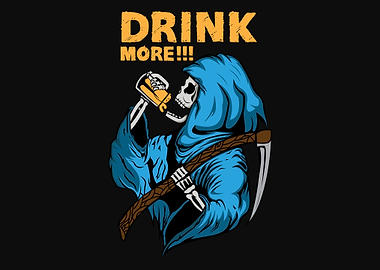 Drink More Beer