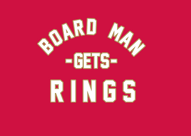 Board Man Gets Rings Kawhi
