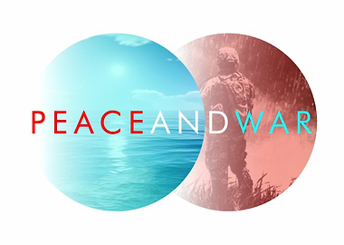 Peace and War