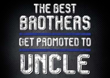 The Best Brother Promoted