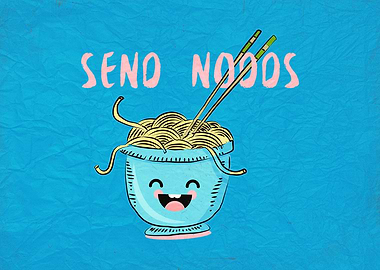 Send Noods