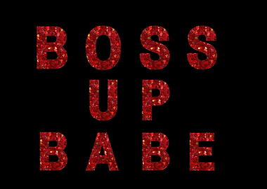 Boss up babe