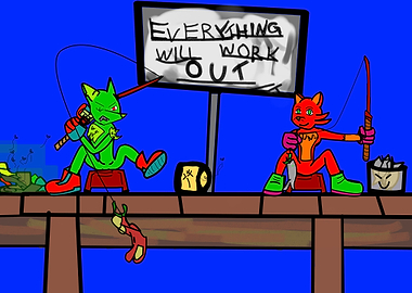 Everything will work out