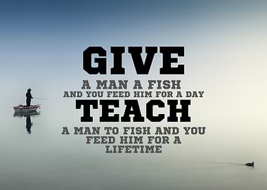 Teach a Man to Fish