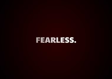 FEARLESS