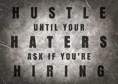 Hiring Haters Quote