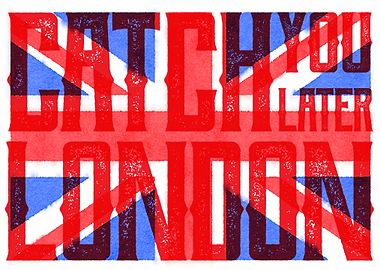 Catch You Later London