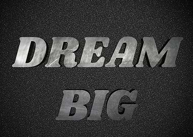 Dream Big