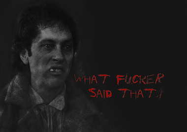 What fucker said that