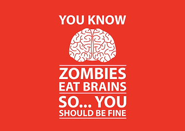 Zombies Eat Brains Joke