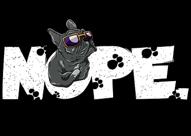French Bulldog Nope