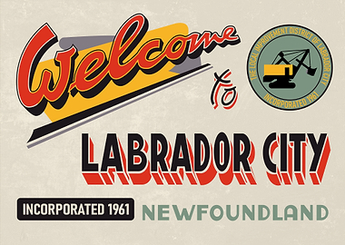 Welcome To Labrador City