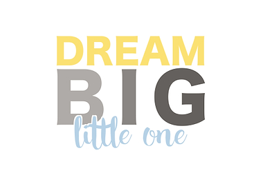 Dream big little one boy