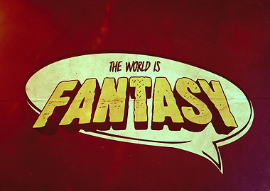 The World Is Phantasy
