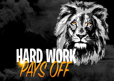 HARD WORK PAYS OFF