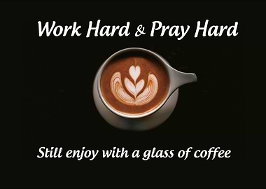 Work Hard Pray Hard Coffee