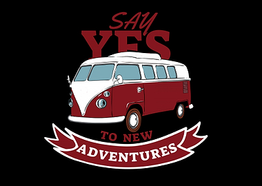 say yes to adventures