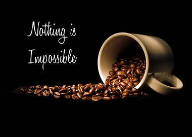 Nothing is Impossible