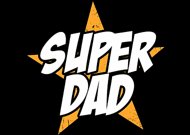 Super Dad Best Daddy Gift