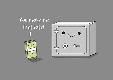 You make me feel safe pun