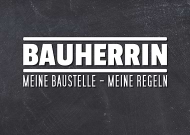 Bauherrin Mein Baustelle