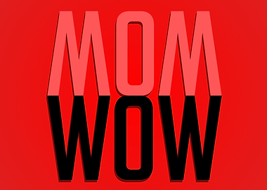 MOM WOW Mothers Day Gift