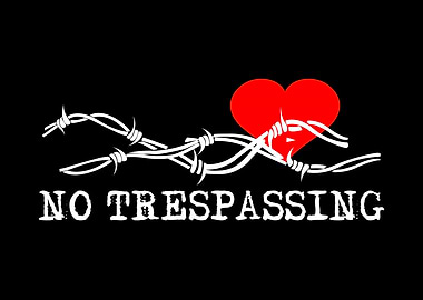 No Trespassing On Black